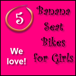 Banana Seat Bikes for Girls