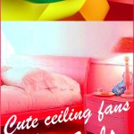 Ceiling Fans for Girls Room
